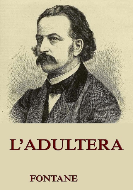 L'Adultera - Theodor Fontane
