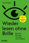 Cover-Bild zum Titel 'Wieder lesen ohne Brille' von 'Leo Angart'