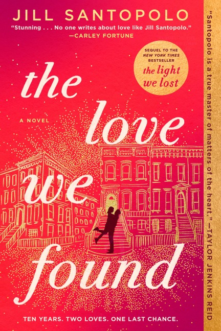 The Love We Found - Jill Santopolo
