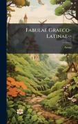 Cover-Bild zum Titel 'Fabulae Graeco-Latinae--' von 'Aesop'