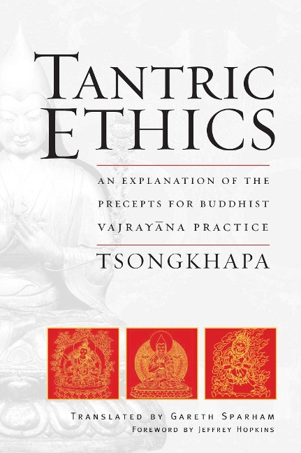 Tantric Ethics - Je Tsongkhapa