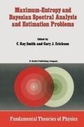Maximum-Entropy and Bayesian Spectral Analysis and Estimation Problems - 