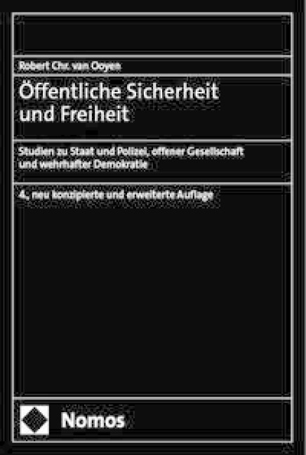 Öffentliche Sicherheit und Freiheit - Robert Chr. van Ooyen