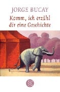 Cover-Bild zum Titel 'Komm, ich erzähl dir eine Geschichte' von 'Jorge Bucay'