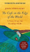 Cover-Bild zum Titel 'The Café on the Edge of the World' von 'John Strelecky'