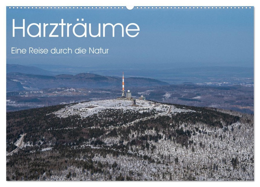 Harzträume - Eine Reise durch die Natur (Wandkalender 2026 DIN A2 quer), CALVENDO Monatskalender - Denise Henze