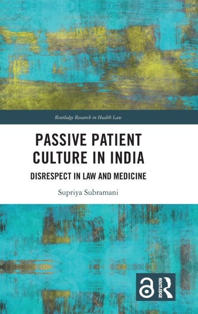 Passive Patient Culture in India - Supriya Subramani