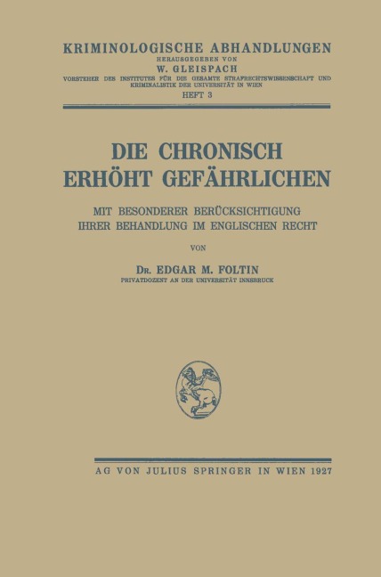 Die Chronisch Erhöht Gefährlichen - Edgar M. Foltin