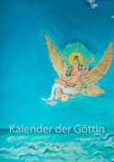 Cover-Bild zum Titel 'Kalender der Göttin' von 'Shakti Morgane'