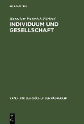 Individuum und Gesellschaft - Hannelore Faulstich-Wieland