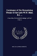 Catalogue of the Remaining Works of the Late W.W. May, R.I. ... - Manson & Woods Christie