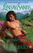 Cover-Bild zum Titel 'Surrender to the Highlander' von 'Lynsay Sands'