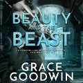 Cover-Bild zum Titel 'Beauty and the Beast Lib/E' von 'Grace Goodwin'