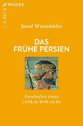 Cover-Bild zum Titel 'Das frühe Persien' von 'Josef Wiesehöfer'