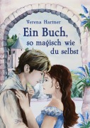 Cover-Bild zum Titel 'Ein Buch, so magisch wie du selbst' von 'Verena Hartner'