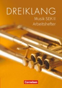 Cover-Bild zum Titel 'Dreiklang - Sekundarstufe II 11.-13. Schuljahr - Östliche Bundesländer und Berlin - Arbeitshefter' von 'Stefan Auerswald, Margrit Bethin, Katja Brunsmann, Bernd Fröde, Jan-Peter Koch'