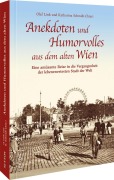 Cover-Bild zum Titel 'Anekdoten und Humorvolles aus dem alten Wien' von 'Olaf Link, Katharina Schmidt-Chiari'