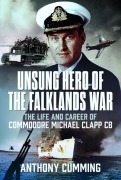 Cover-Bild zum Titel 'Unsung Hero of the Falklands War' von 'Anthony Cumming'