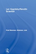 Cover-Bild zum Titel 'Lev Vygotsky:Revoltn Scientist' von 'Fred Newman, Lois Holzman'