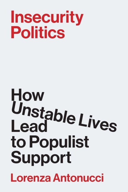 Insecurity Politics - Lorenza Antonucci