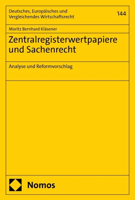 Zentralregisterwertpapiere und Sachenrecht - Moritz Bernhard Kläsener