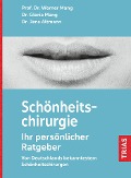 Cover-Bild zum Titel 'Schönheitschirurgie - Ihr persönlicher Ratgeber' von 'Werner L. Mang'