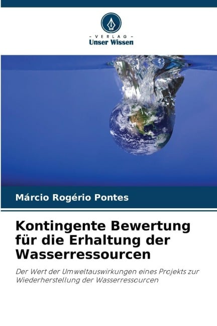 Kontingente Bewertung für die Erhaltung der Wasserressourcen - Márcio Rogério Pontes
