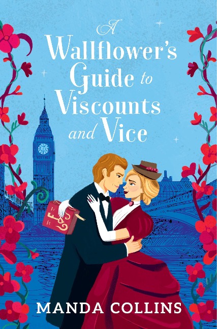 A Wallflower's Guide to Viscounts and Vice - Manda Collins