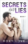 Secrets and Lies - Roxy Love