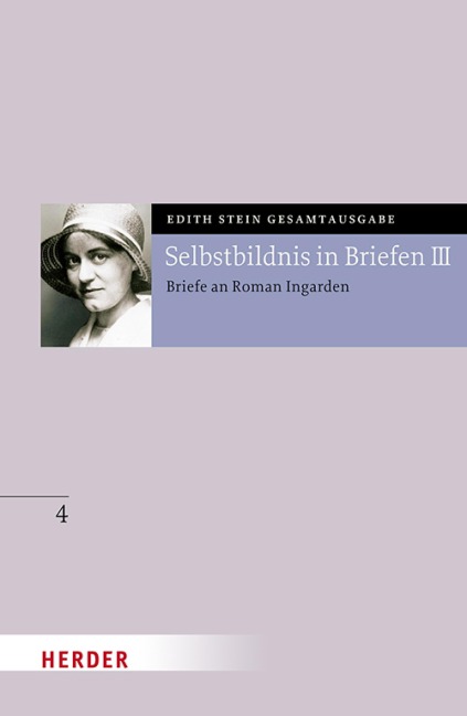 Selbstbildnis in Briefen III - Edith Stein