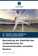 Cover-Bild zum Titel 'Beurteilung der Stabilität des Lendenbeckens bei heranwachsenden schnellen Bowlern' von 'Sameer Vijay Ushkewar, Sonal Suresh Patole'