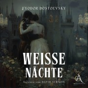 Cover-Bild zum Titel 'Weiße Nächte - Hörbuch' von 'Fyodor Dostoewsky'