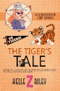 The Tiger's Tale, Sample Excerpt (Undercover Cat Mysteries, #3) - Kelle Z Riley