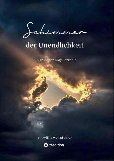 Schimmer der Unendlichkeit - Roswitha Weissteiner