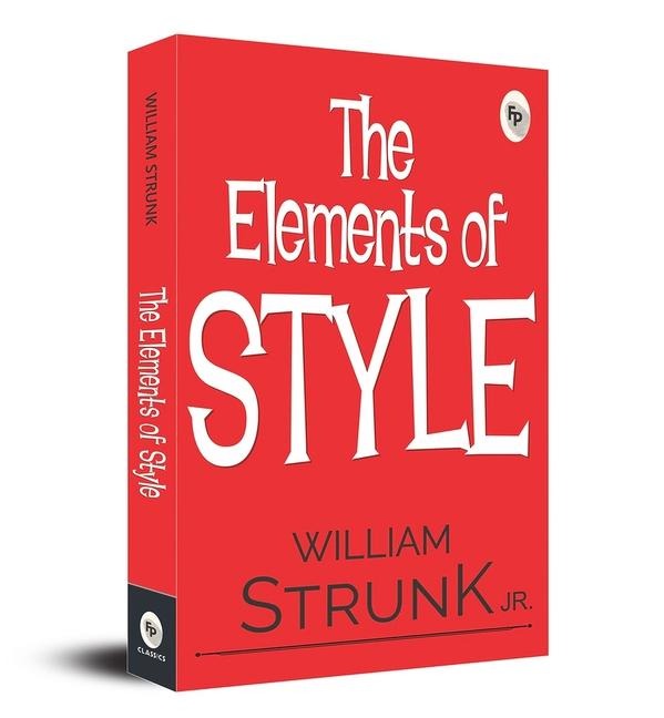 The Elements of Style - William Strunk