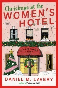 Cover-Bild zum Titel 'Christmas at the Women's Hotel' von 'Daniel M Lavery'