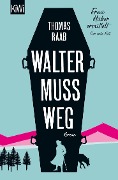 Cover-Bild zum Titel 'Walter muss weg' von 'Thomas Raab'