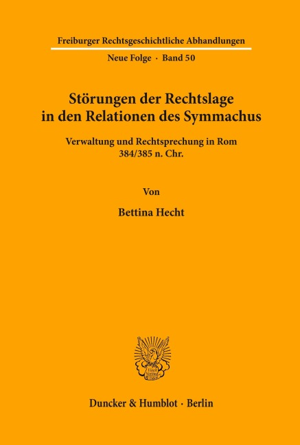 Störungen der Rechtslage in den Relationen des Symmachus. - Bettina Hecht