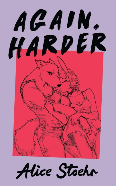 Again, Harder - Alice Stoehr