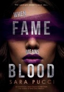 Cover-Bild zum Titel 'When Fame Means Blood' von 'Sara Pucci'