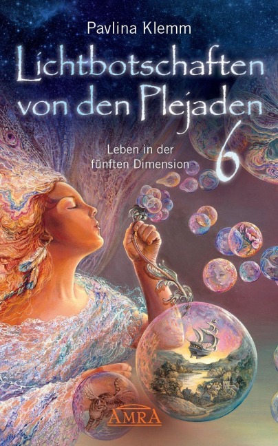 Lichtbotschaften von den Plejaden Band 6 - Pavlina Klemm