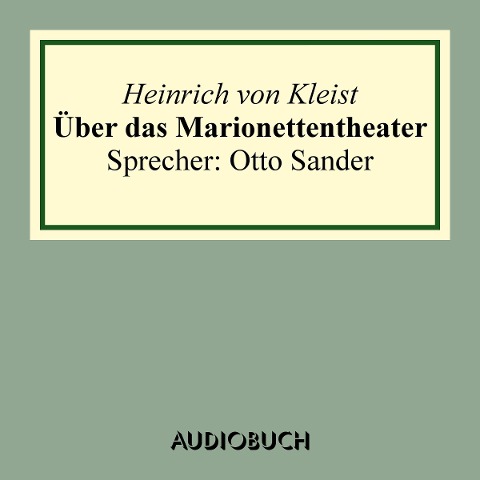 Über das Marionettentheater - Heinrich Von Kleist