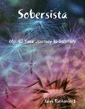 Cover-Bild zum Titel 'Sobersista - My Forty Year Journey to Sobriety' von 'Jules Rutherford'