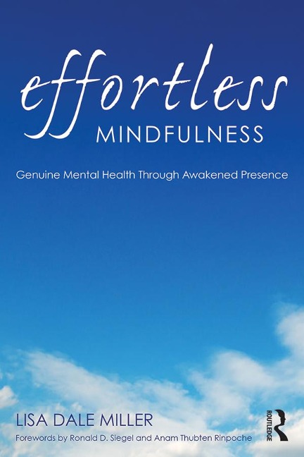 Effortless Mindfulness - Lisa Dale Miller