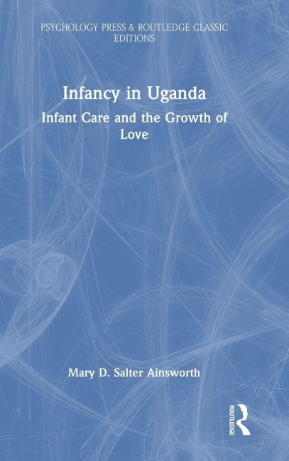 Infancy in Uganda - Mary D. Salter Ainsworth