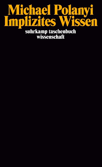 Implizites Wissen - Michael Polanyi