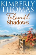 Cover-Bild zum Titel 'Falmouth Shadows (A Cape Cod Series, #3)' von 'Kimberly Thomas'