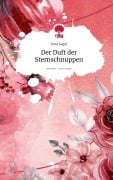 Cover-Bild zum Titel 'Der Duft der Sternschnuppen. Life is a Story - story.one' von 'Juna Jagal'