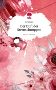 Cover-Bild zum Titel 'Der Duft der Sternschnuppen. Life is a Story - story.one' von 'Juna Jagal'