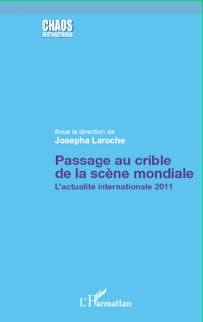Passage au crible de la scène mondiale - Josepha Laroche